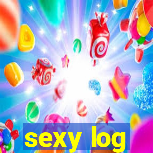 sexy log